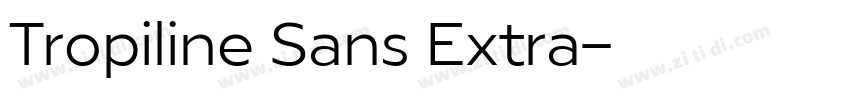 Tropiline Sans Extra字体转换 Tropiline Sans Extra字体转换